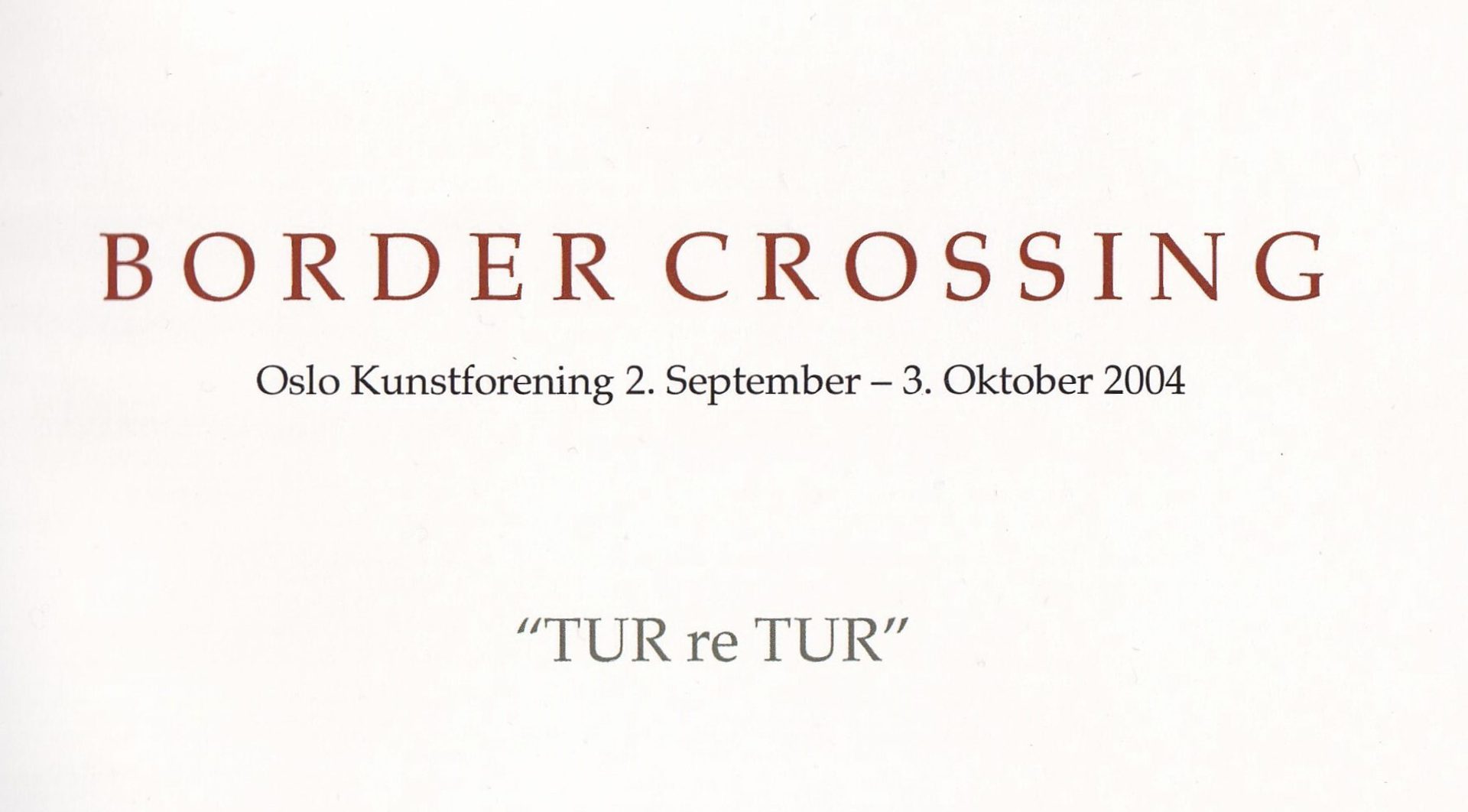 2004 Border Crossing katalog forside